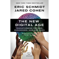 The New Digital Age: Transforming Nations, Businesses, and Our Lives - Paperback