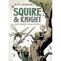 Squire & Knight: Wayward Travelers - Hardcover