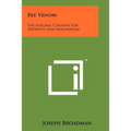 Bee Venom: The Natural Curative For Arthritis And Rheumatism - Paperback