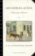 Mogreb-El-Acksa: A Journey in Morocco - Paperback