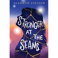 Stronger at the Seams - Hardcover