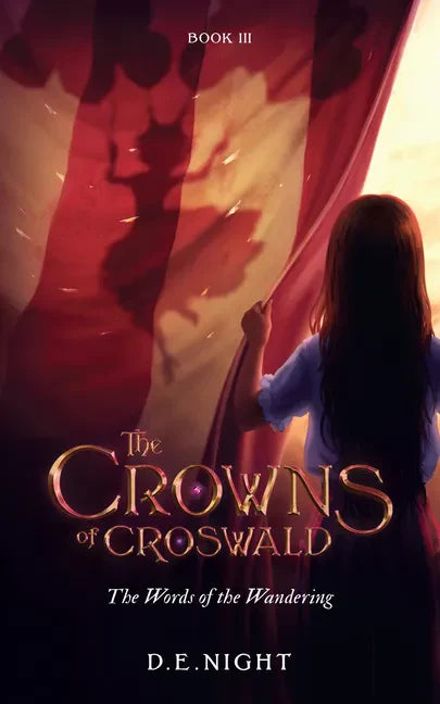 The Words of the Wandering Book III: The Crowns of Croswald Series - Paperback