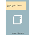 Loose Leaves from a Busy Life - Paperback
