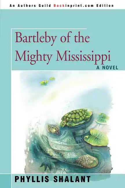 Bartleby of the Mighty Mississippi - Paperback