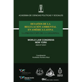 Desafíos de la Regulación Ambiental En América Latina La Protección de la Amazonia - Paperback
