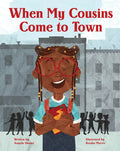 When My Cousins Come to Town - Hardcover