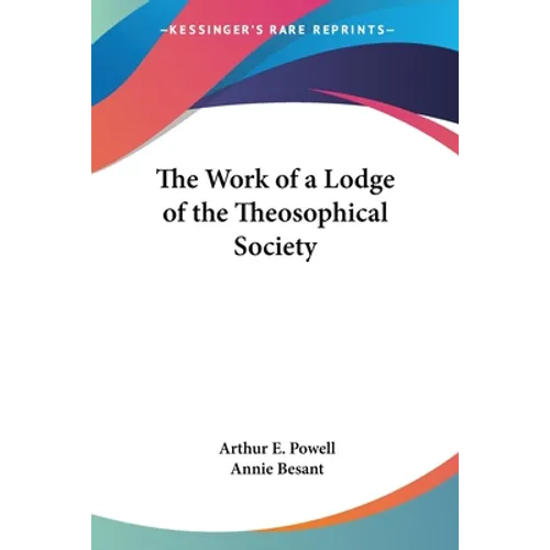 The Work of a Lodge of the Theosophical Society - Paperback