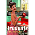 Tradwife - Paperback