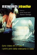 Rewind Italia: Early Video Art in Italy - Hardcover