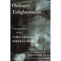 Ordinary Enlightenment: A Translation of the Vimalakirti Nirdesa Sutra - Paperback