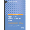 Supply Chain Disruptions and Stock Prices: The Effects of Hurricane-Induced Disruptions on Company Stock Price - Hardcover