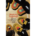 Walking Together: Engagement Lessons from My First Nations Learning Journey - Paperback