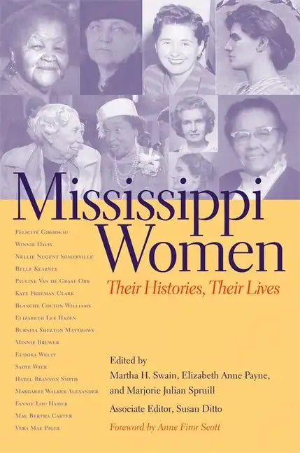 Mississippi Women: Their Histories, Their Lives - Paperback
