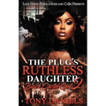 The Plug's Ruthless Daughter 2 - Paperback