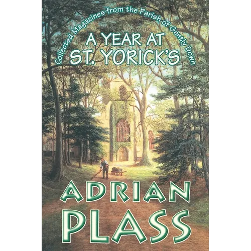 Year at St. Yoricks: Collected Magazines from the Parish of Gently Down - Paperback