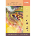 Seeing Voices: Analyzing Sign Language Music - Paperback
