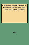 Charleston, South Carolina City Directories for the Years 1816, 1819, 1822, 1825, and 1829 - Paperback