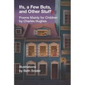 Ifs, a Few Buts, and Other Stuff: Poems Mainly for Children - Paperback