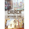 The Church is in Intensive Care - Paperback