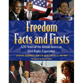 Freedom Facts and Firsts: 400 Years of the African American Civil Rights Experience - Paperback