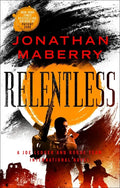 Relentless: A Joe Ledger and Rogue Team International Novel - Paperback