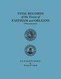 Vital Records of the Towns of Eastham and Orleans. an Authorized Facsimile Reproduction of Records Published Serially 1901-1935 in the Mayflower Desce - Paperback