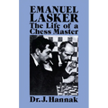 Emanuel Lasker: The Life of a Chess Master - Paperback