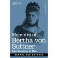 Memoirs of Bertha von Suttner: The Records of an Eventful Life, Two Volumes in One - Paperback