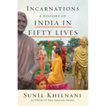 Incarnations: A History of India in Fifty Lives - Paperback
