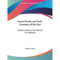 Sacred Books and Early Literature of the East: Medieval Hebrew; The Midrash; The Kabbalah - Paperback
