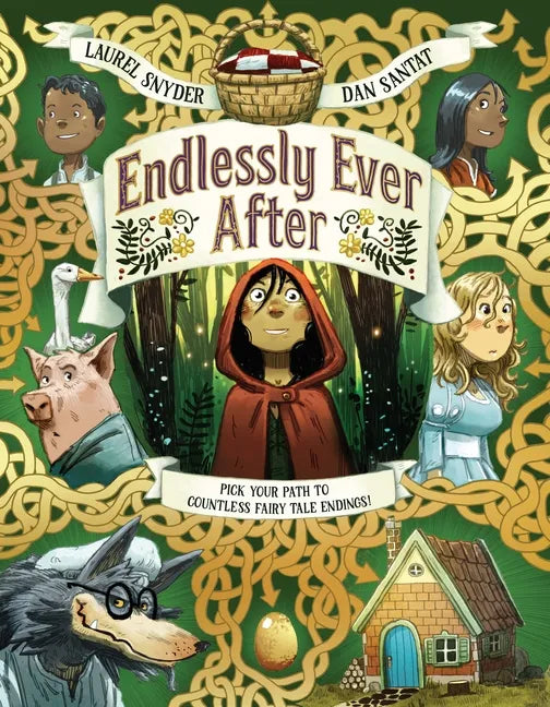 Endlessly Ever After: Pick Your Path to Countless Fairy Tale Endings! - Hardcover