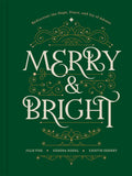 Merry and Bright: Rediscover the Hope, Peace, and Joy of Advent - Hardcover
