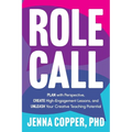 Role Call: Plan with Perspective, Create High-Engagement Lessons, and Unleash Your Creative Teaching Potential - Paperback