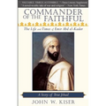 Commander of the Faithful: The Life and Times of Emir Abd El-Kader - Paperback