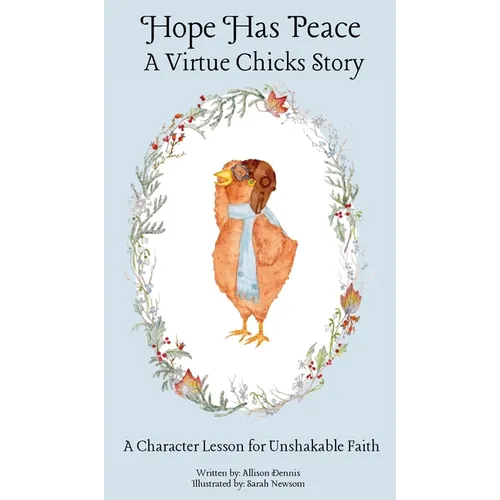 Hope Has Peace: A Character Lesson for Unshakable Faith - Hardcover