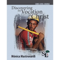 Discovering My Vocation in Christ: A Core Course of the School of Leadership - Paperback