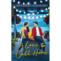 A Love to Call Home: An Inspirational Contemporary Romance - Paperback