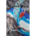 The Mermaid Mafia Ebbing... Book One - Paperback