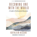 Becoming One With the World: A Guide to Neohumanist Education - Paperback