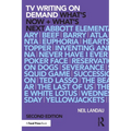 TV Writing On Demand: What's Now + What's Next. - Paperback