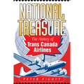 National Treasure: The History of Trans Canada Airlines - Hardcover