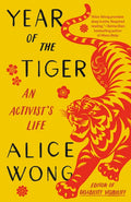 Year of the Tiger: An Activist's Life - Paperback