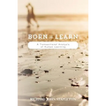 Born to Learn: A Transactional Analysis of Human Learning - Paperback