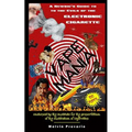 Vape Mania: A Newbie's Guide to the Evils of the Electronic Cigarette - Paperback
