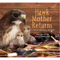 Hawk Mother Returns: A Story of Interspecies Adoption - Hardcover