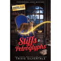 Stiffs and Petroglyphs: Paranormal Cozy Mystery - Paperback