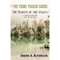 The Scouts of the Valley, a Story of Wyoming and the Chemung - Paperback