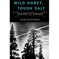 Wild Honey, Tough Salt - Paperback