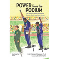 Power from the Podium: The Story of Black Olympians Tommie Smith and John Carlos - Paperback