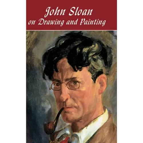 John Sloan on Drawing and Painting - Paperback